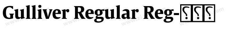 Gulliver Regular Reg字体转换 Gulliver Regular Reg字体转换